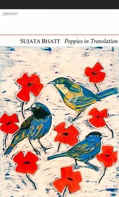 Poppies in Translation - Bhatt, Sujata
