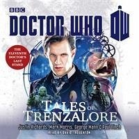 Doctor Who: Tales of Trenzalore: An 11th Doctor Novel - Richards, Justin; Morris, Mark; Mann, George
