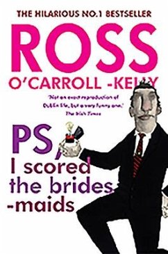 Ross O'Carroll-Kelly, PS, I scored the bridesmaids - O'Carroll-Kelly, Ross