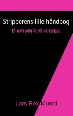 Stripperens lille håndbog - Mundi, Lars Rex