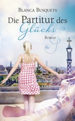 Die Partitur des Glücks - Busquets, Blanca