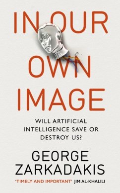 In Our Own Image - Zarkadakis, George