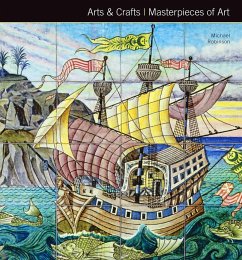 Arts & Crafts Masterpieces of Art - Robinson, Michael
