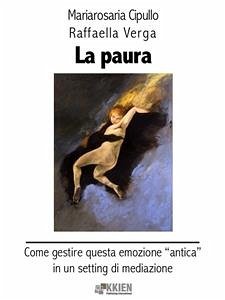 La paura (eBook, ePUB) - Verga, Raffaella; Cipullo, Mariarosaria