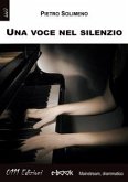 Una voce nel silenzio (eBook, ePUB)