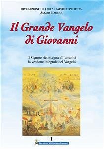 Il Grande Vangelo di Giovanni 1° volume (eBook, ePUB) - Lorber, Jakob