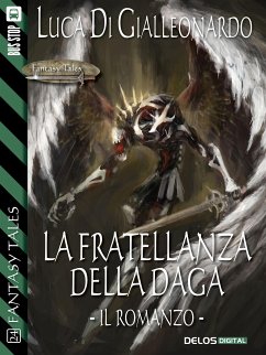 La fratellanza della daga - il romanzo (eBook, ePUB) - Di Gialleonardo, Luca
