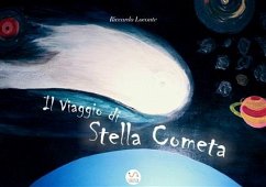 Il Viaggio di Stella Cometa (fixed-layout eBook, ePUB) - Loconte, Riccardo