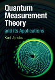 Quantum Measurement Theory and its Applications (eBook, PDF)