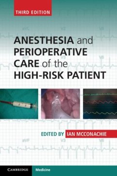 Anesthesia and Perioperative Care of the High-Risk Patient (eBook, PDF) Cover Anesthesia and Perioperative Care of the High-Risk Patient (eBook, PDF)