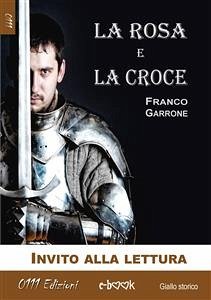 La Rosa e la Croce - Estratto (eBook, ePUB) - Garrone, Franco