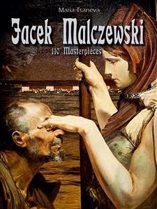 Jacek Malczewski: 110 Masterpieces (eBook, ePUB) - Tsaneva, Maria