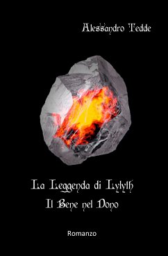 La leggenda di Lylyth - Il bene nel dono (eBook, ePUB) - TEDDE, ALESSANDRO