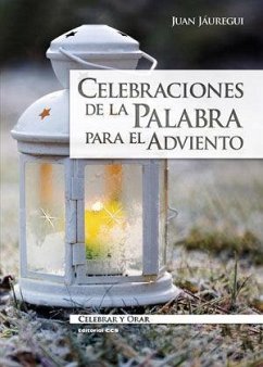 Celebraciones de la palabra para el Adviento - Jáuregui Castelo, Juan