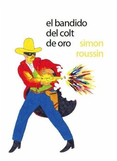 El bandido del colt de oro - Roussin, Simon