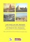 Las huellas del pasado en la cultura italiana contemporánea = Le tracce del passato nella cultura italiana contemporanea
