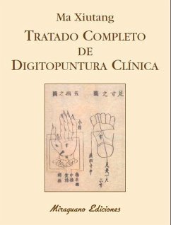 Tratado completo de digitopuntura clínica - Ma Xiutang