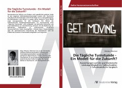 Die Tägliche Turnstunde - Ein Modell für die Zukunft?