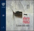 Alberto Parigi. Il prisma della realtà. Opere 2010-2014. Ediz. italiana e inglese