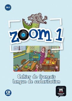 Zoom Zoom, A1.2. Cahier d'exercices - Moulière, Jean François . . . [et al.; Jonville, Caroline; Ferreira Pinto, Manuela