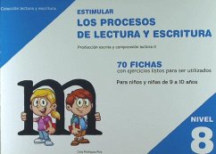 Estimular los procesos de lectura y escritura : nivel 8 : producción escrita y comprensión lectora II - Rodríguez Ruiz, Celia