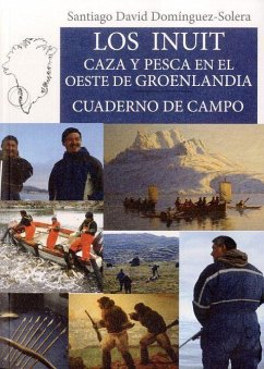 Los inuit : caza y pesca en el Oeste de Groenlandia - Domínguez Solera, Santiago David