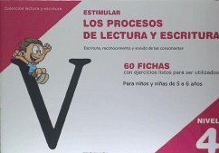 Estimular los procesos de lectura y escritura : nivel 4 : escritura, reconocimiento y sonido de las consonantes - Rodríguez Ruiz, Celia