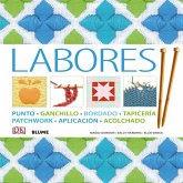 Labores : punto, ganchillo, bordado, tapicería, patchwork, aplicación, acolchado