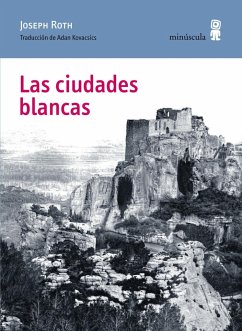 Las ciudades blancas - Roth, Joseph