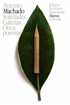 Soledades ; Galerías ; Otros poemas - Machado, Antonio