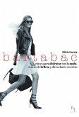 Bartabac : claves para disfrutar con la moda, trucos de belleza y direcciones secretas
