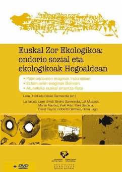 Euskal zor ekologikoa : ondorio sozial eta ekologikoak Hegoaldean - Urkidi Azkarraga, Leire . . . [et al.; Garmendia Oleaga, Eneko