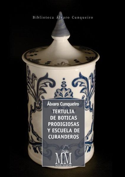 Tertulia de boticas prodigiosas y escuela de curanderos Tertulia de boticas prodigiosas y escuela de curanderos