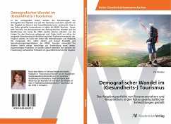 Demografischer Wandel im (Gesundheits-) Tourismus - Winkler, Pia