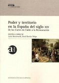 Poder y territorio en la España del siglo XIX: De las Cortes de Cádiz a la Restauración