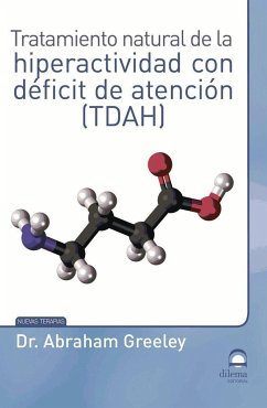 Tratamiento natural de la hiperactividad con déficit de atención -TDAH- - Pérez Agustí, Adolfo; Greeley, Abraham; Masters Desarrollo Integral de la Persona