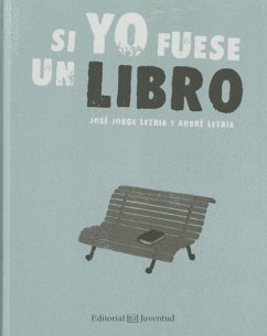 Si Yo Fuese Un Libro- If I Were a Book - Letria, Josae Jorge