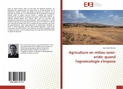 Agriculture en milieu semi-aride: quand l'agroécologie s'impose - Rochat, Jean-David