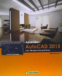 Aprender AutoCAD 2015 : con 100 ejercicios prácticos - Mediaactive