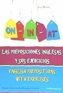 Las preposiciones inglesas y sus ejercicios - Merino Bustamante, José