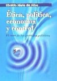 Ética, política, economía y control : caso de los partidos políticos