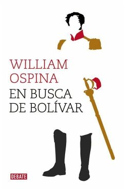 En busca de Bolívar - Ospina, William