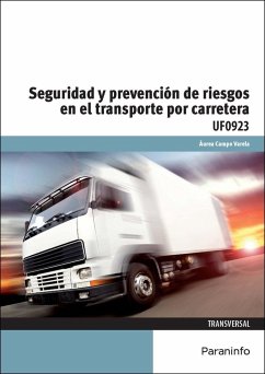 Seguridad y prevención de riesgos en el transporte por carretera - Campo Varela, Aurea