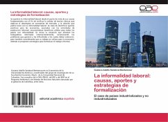 La informalidad laboral: causas, aportes y estrategias de formalización