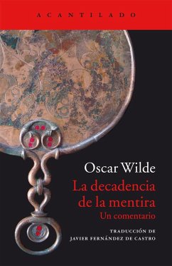 La decadencia de la mentira : un comentario - Wilde, Oscar