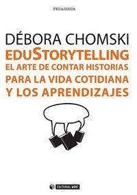 Cover Edustorytelling : el arte de contar historias para la vida cotidiana y los aprendizajes