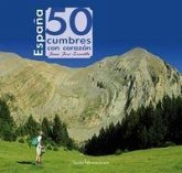 España : 50 cumbres con corazón España : 50 cumbres con corazón