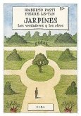 Jardines : los verdaderos y los otros