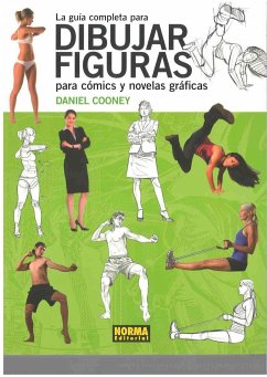 La guía completa para dibujar figuras para cómics y novelas gráficas - Cooney, Daniel