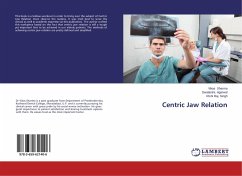 Centric Jaw Relation - Sharma, Vikas;Agarwal, Swatantra;Singh, Rishi Raj